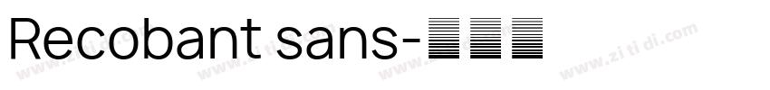 Recobant sans字体转换